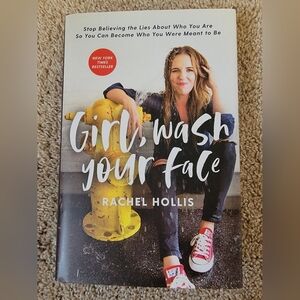 Brand New Hardcover Girl Wash Your Face by Rachel Hollis